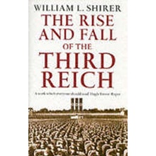 The Rise and Fall of the Third Reich - W. Shirer