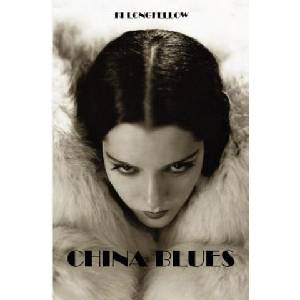 China Blues | Ki Longfellow (ISBN: 9780975925577)