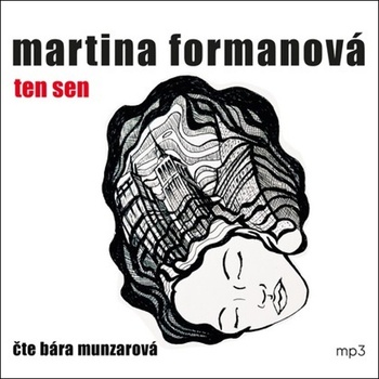 Ten sen - Martina Formanová