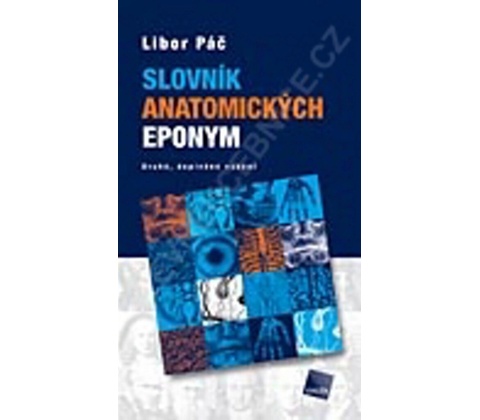 Slovník anatomických eponym - Libor Páč