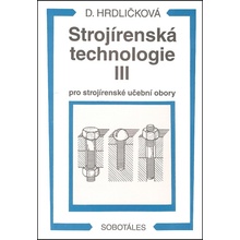 Strojírenská technologie III UO - Dobroslava Hrdličková