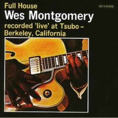 MONTGOMERY WES: FULL HOUSE CD