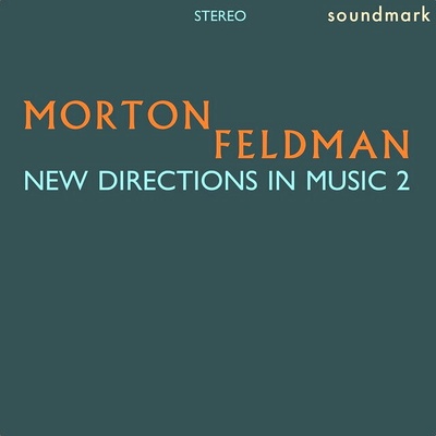 Feldman Morton - New Directions In Music 2 Vinyl LP