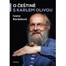 O češtině s Karlem Olivou - Karel Oliva