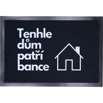 Mercury Flooring Tenhle dům patří bance černá 40x60 cm