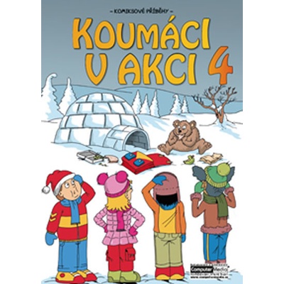 Koumáci v akci 4 - Václav Hašek, Miroslav Mazal, Barbora Nováková, Pavla Novotná, Zuzana Žáčková, Alena Smyslilová, Mirek Vostrý