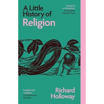 A Little History of Religion - Richard Holloway