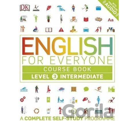 English for Everyone Course Book : A Complete Self-Study Programme Intermediate Level 3