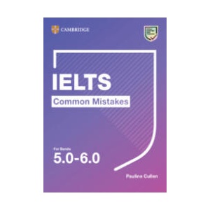 IELTS Common Mistakes for Bands 5.0-6.0 | Pauline Cullen (ISBN: 9781108827843)