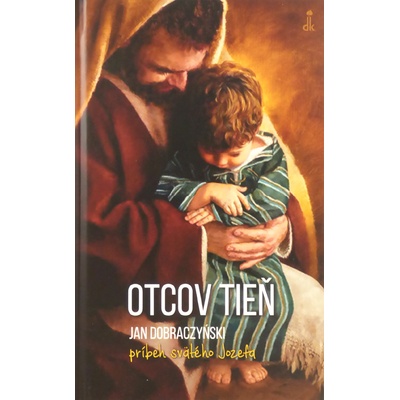 Otcov tieň - Jan Dobraczynski