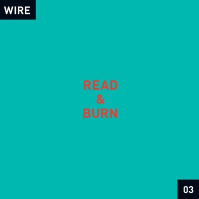 Wire - READ & BURN 03 +- CD