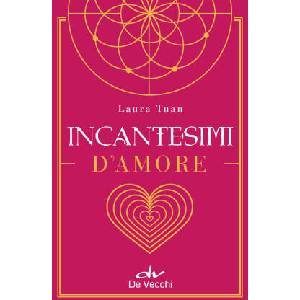 Incantesimi d'amore | Laura Tuan (ISBN: 9788841246733)