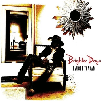 Dwight Yoakam - Brighter Days (CD) (0732388205035)