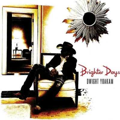 Dwight Yoakam - Brighter Days (CD) (0732388205035)