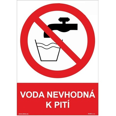 DUKO VODA NEVHODNÁ K PITÍ Formát: 210 x 297 mm, Materiál: plast 3 mm, samolepící vinylová fólie