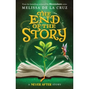 Never After: The End of the Story | DE LA CRUZ MELISSA (ISBN: 9781250394729)