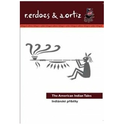 Indiánské příběhy/American Indian Tales