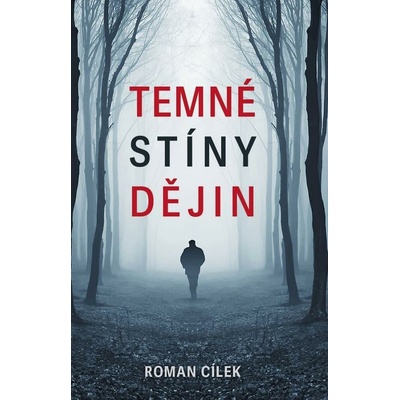 Temné stíny dějin