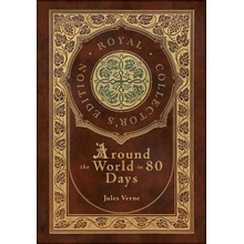 Around the World in 80 Days Royal Collector's Edition Case Laminate Hardcover with Jacket Verne Jules