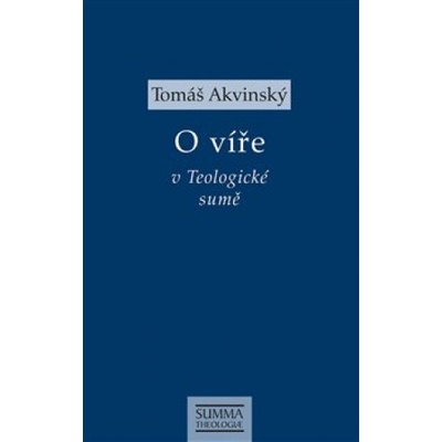 O víře v Teologické sumě