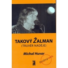 Takový Žalman - Michal Huvar