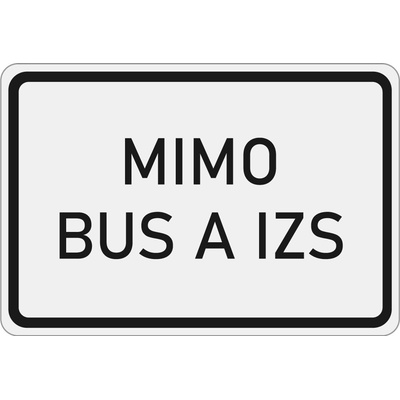 Dopravní značka E13 Mimo BUS a IZS