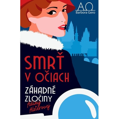 Záhadné zločiny Adiny Alsterovej Smrť v očiach - Barbora Gero