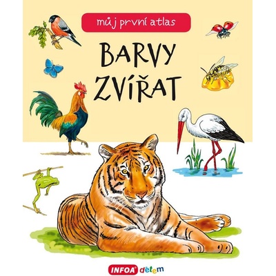 Můj první atlas - Barvy zvířat