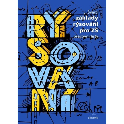 Základy rýsování pro ZŠ - pracovní listy - Švercl Josef