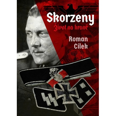Skorzeny - Život na hraně