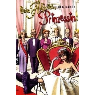 Dein Auftritt, Prinzessin! Meg Cabot