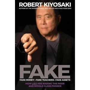 Fake | Robert T. Kiyosaki (ISBN: 9781612681092)