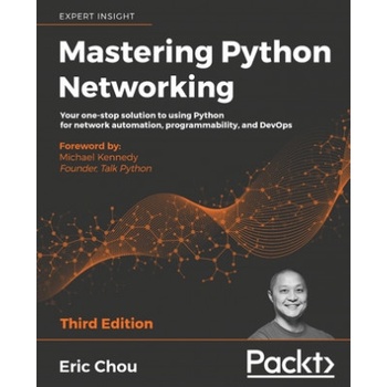 Mastering Python Networking