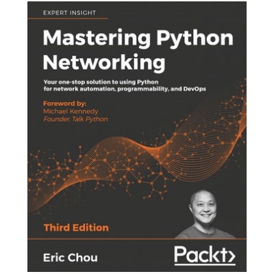 Mastering Python Networking