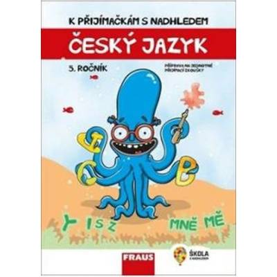 K přijímačkám s nadhledem Český jazyk a literatura hybridní