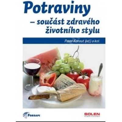 Potraviny - součást zdravého životního stylu - Kohout Pavel