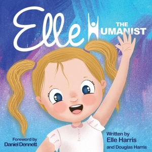 Elle the Humanist | Douglas Harris, Daniel Dennett (ISBN: 9781734001358)