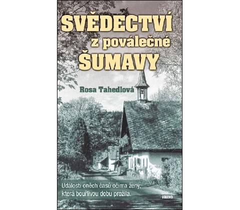 Svědectví z poválečné Šumavy