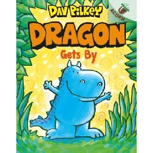 Dragon Gets By | Dav Pilkey (ISBN: 9780702301650)