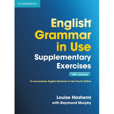English Grammar in Use Supplementary Exercises with key 3rd Edition