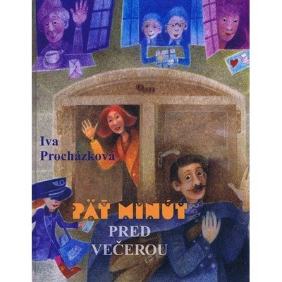 Päť minút pred večerou - Iva Procházková