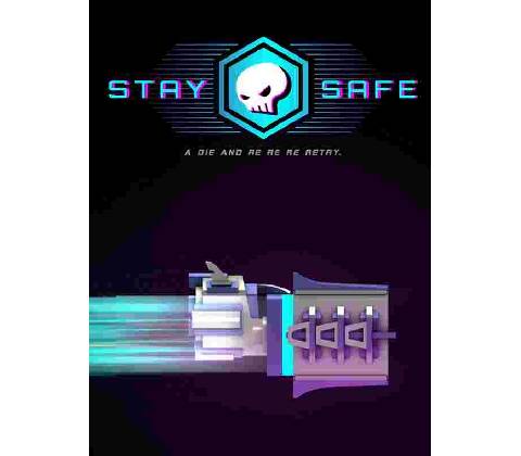 Stay Safe