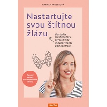 Nastartujte svou štítnou žlázu - Hannah Hauserová