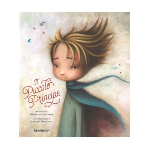 Piccolo Principe da Antoine de Saint-Exupéry | Agnès de Lestrade (ISBN: 9788861894297)