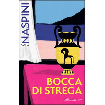 Bocca di strega | Sacha Naspini