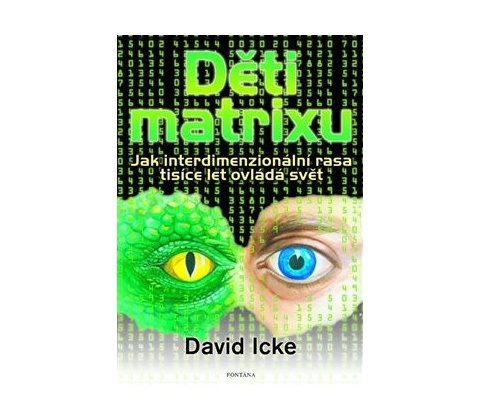 Děti matrixu - David Icke