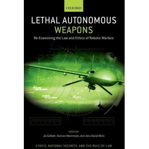 Lethal Autonomous Weapons | Duncan Macintosh, Jens David Ohlin (ISBN: 9780197546048)