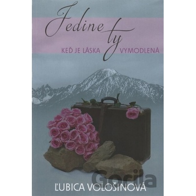 Jedine ty - Ľubica Vološinová