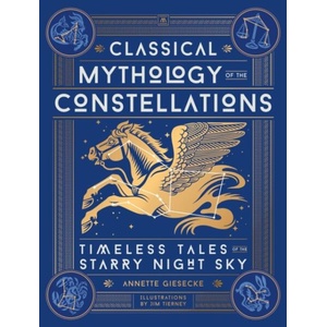 Classical Mythology of the Constellations | Jim Tierney (ISBN: 9780762488513)
