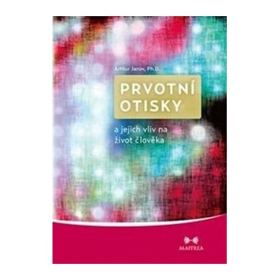Prvotní otisky a jejich vliv na život člověka